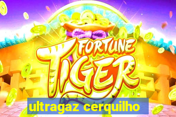 ultragaz cerquilho